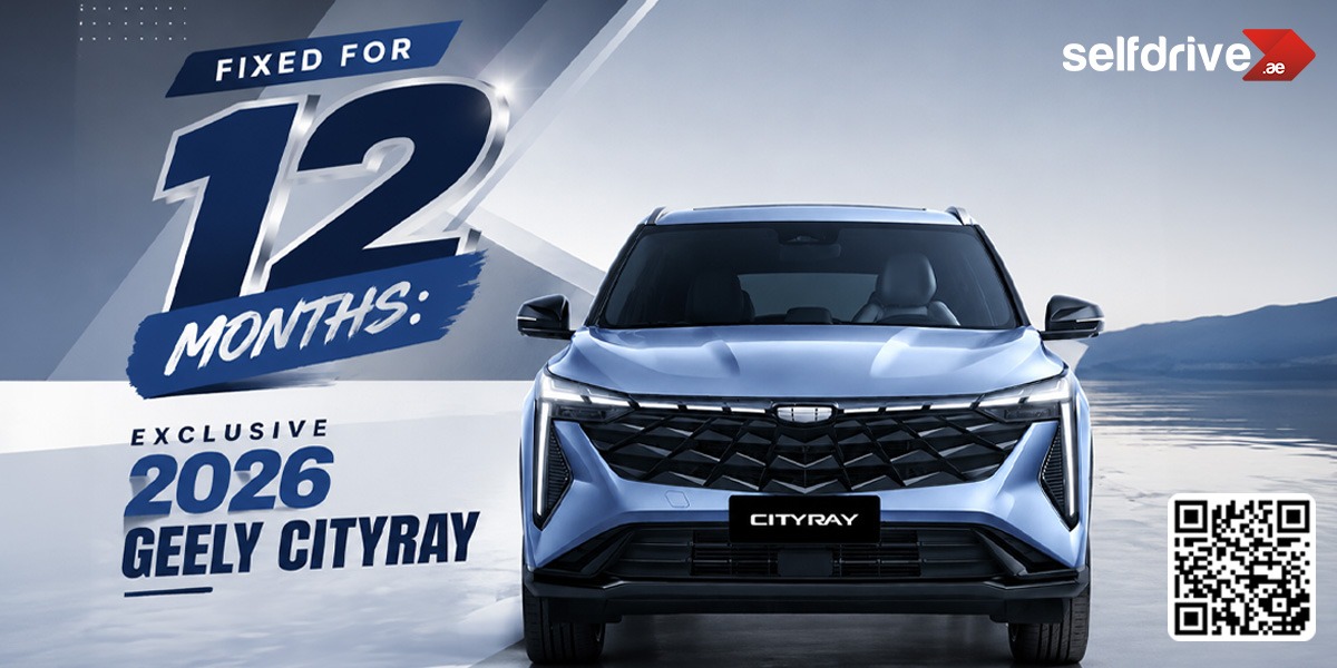 Front view of a sleek 2026 Geely Cityray car against a serene, mountainous backdrop. Text highlights a 12-month fixed offer, with a QR code and selfdrive.ae logo.